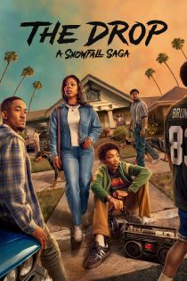 دانلود سریال The Drop: A Snowfall Saga بدون سانسور